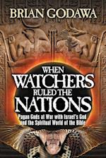 When Watchers Ruled the Nations