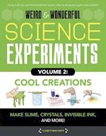 Weird & Wonderful Science Experiments, Volume 2