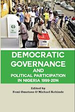 Democratic Governance and Political Participation in Nigeria 1999 - 2014