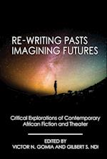 Re-writing Pasts, Imagining Futures