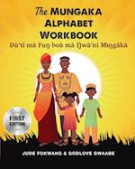 The Mungaka Alphabet Workbook