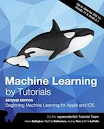 Machine Learning by Tutorials (Second Edition): Beginning Machine Learning for Apple and iOS 