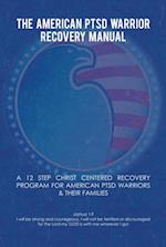 American PTSD Warrior Recovery Manual