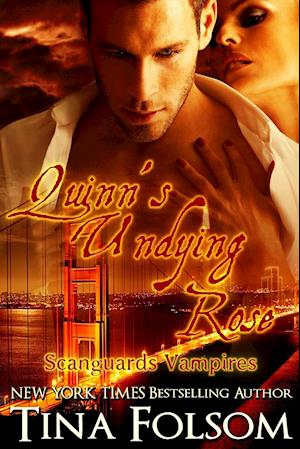 Quinn's Undying Rose (Scanguards Vampires #6)