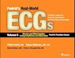 Podrids Real-World ECGs: Volume 5, Narrow and Wide Complex Tachyarrhythmias and Aberration-Part B: Practice Cases