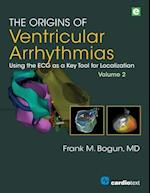 The Origins of Ventricular Arrhythmias, Volume 2