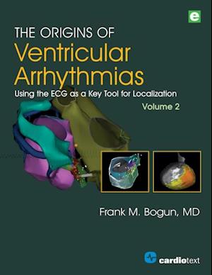 The Origins of Ventricular Arrhythmias, Volume 2