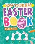 How To Draw - Easter Book for Kids