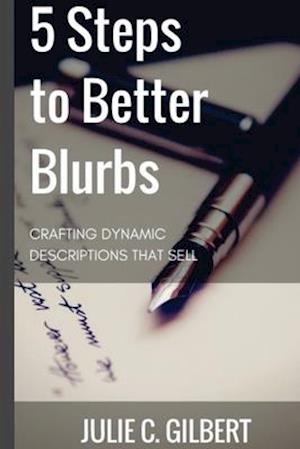 5 Steps to Better Blurbs