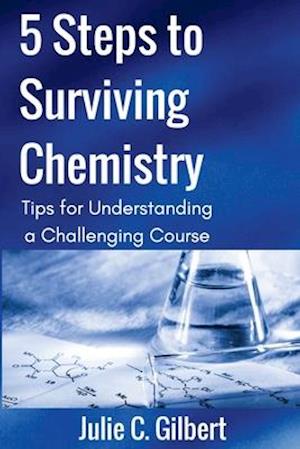 5 Steps to Surviving Chemistry