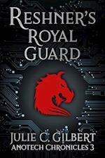 Reshner's Royal Guard