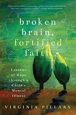 Broken Brain, Fortified Faith