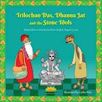 Trilochan Das, Dhanna Jat and the Stone Idols