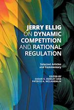 Jerry Ellig on Dynamic Competition and Rational Regulation