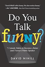 Do You Talk Funny?