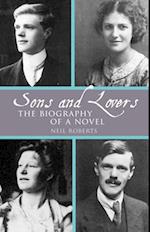 Sons and Lovers: The Biography of a Novel
