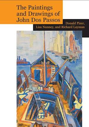 The Paintings and Drawings of John DOS Passos