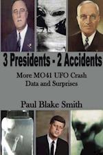 3 Presidents, 2 Accidents