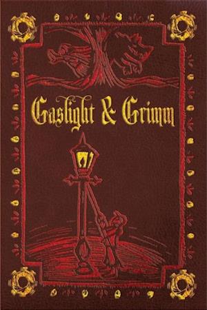 Gaslight & Grimm