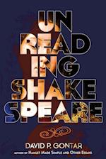 Unreading Shakespeare