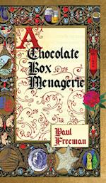 A Chocolate Box Menagerie 