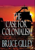 The Case for Colonialism 