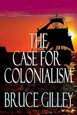 The Case for Colonialism 