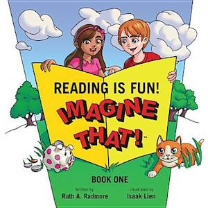 Reading is Fun! Imagine That!