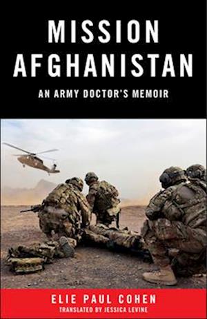Mission Afghanistan : An Army Doctor's Memoir