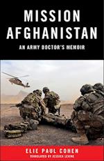 Mission Afghanistan : An Army Doctor's Memoir 