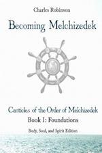 Becoming Melchizedek