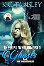 The Girl Who Ignored Ghosts