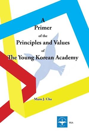 Primer of the Principles and Values of The Young Korean Academy