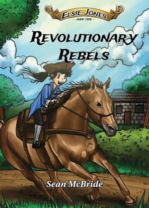 Elsie Jones and the Revolutionary Rebels