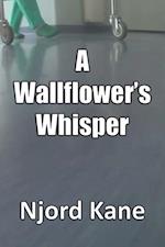 Wallflower's Whisper