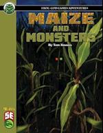 Maize and Monsters 5E 