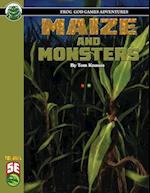 Maize and Monsters 5E 