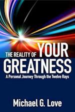 Reality of Your Greatness