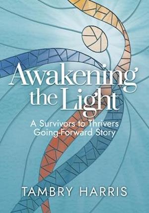 Awakening the Light