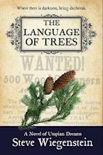 Steve Wiegenstein: Language of Trees
