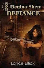 Regina Shen: Defiance 