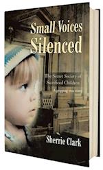 SMALL VOICES SILENCED