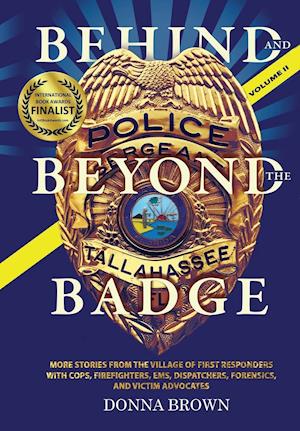 BEHIND AND BEYOND THE BADGE - Volume II