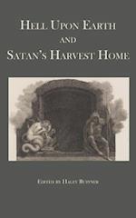 Hell Upon Earth and Satan's Harvest Home