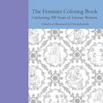 The Feminist Coloring Book: Celebrating 300 Years of Literary Women 