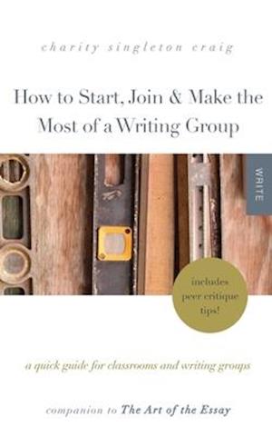 How to Start, Join & Make the Most of a Writing Group