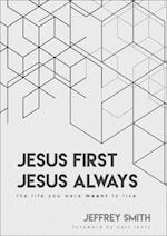 Jesus First Jesus Always