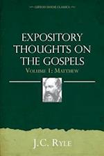 Expository Thoughts on the Gospels Volume 1