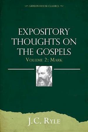 Expository Thoughts on the Gospels Volume 2