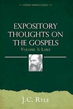 Expository Thoughts on the Gospels Volume 3